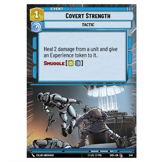 Covert Strength 348 card from the Star Wars Unlimited set Shadows of the Galaxy