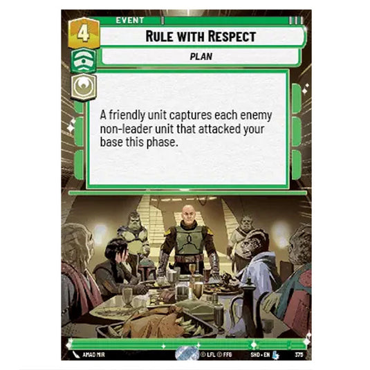 Rule with Respect 375 card from the Star Wars Unlimited set Shadows of the Galaxy