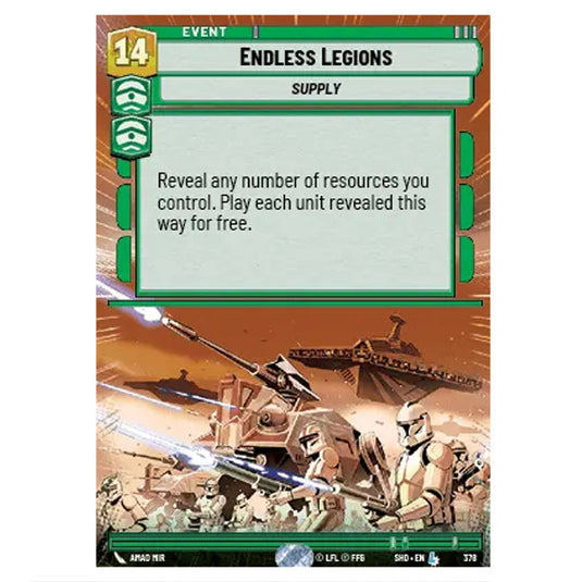 Endless Legions 378 card from the Star Wars Unlimited set Shadows of the Galaxy