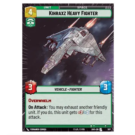 Kihraxz Heavy Fighter 387 card from the Star Wars Unlimited set Shadows of the Galaxy