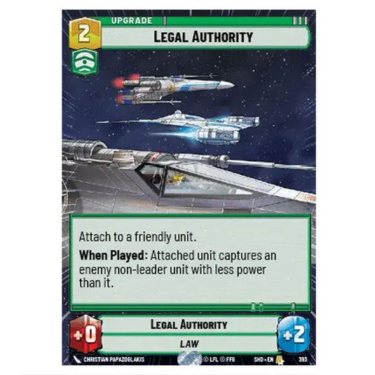 Legal Authority 393 card from the Star Wars Unlimited set Shadows of the Galaxy