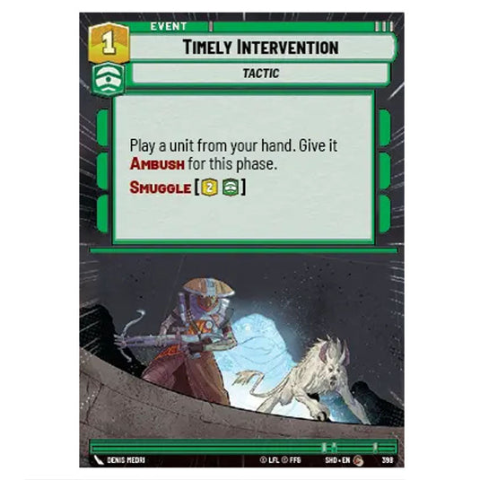 Timely Intervention 398 card from the Star Wars Unlimited set Shadows of the Galaxy