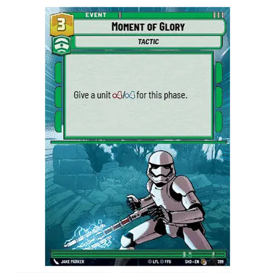 Moment of Glory 399 card from the Star Wars Unlimited set Shadows of the Galaxy