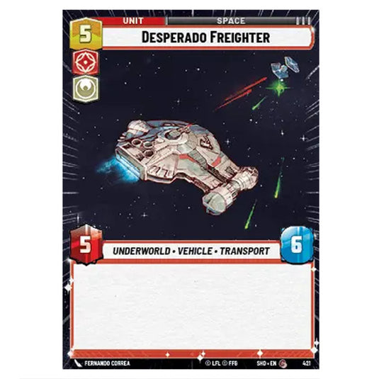 Desperado Freighter 421 card from the Star Wars Unlimited set Shadows of the Galaxy