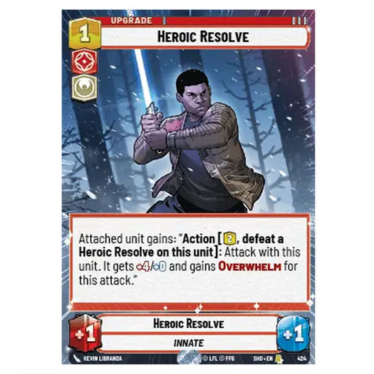 Heroic Resolve 424 card from the Star Wars Unlimited set Shadows of the Galaxy