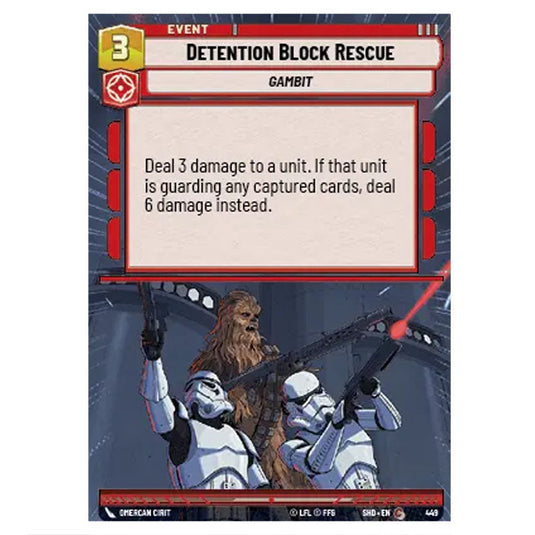 Detention Block Rescue 449 card from the Star Wars Unlimited set Shadows of the Galaxy