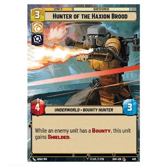 Hunter of the Haxion Brood 455 card from the Star Wars Unlimited set Shadows of the Galaxy