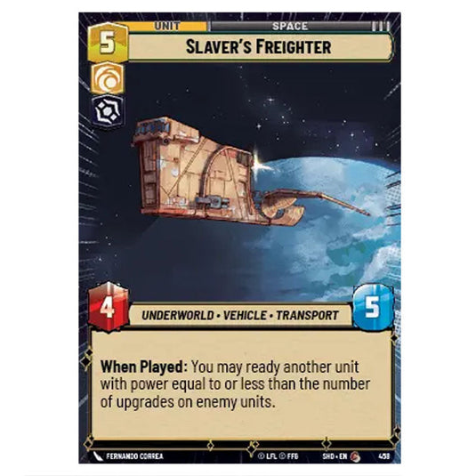 Slaver’s Freighter 458 card from the Star Wars Unlimited set Shadows of the Galaxy