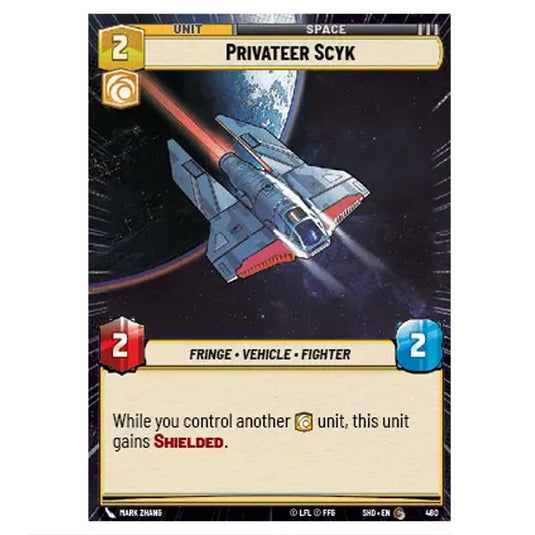 Privateer Scyk 480 card from the Star Wars Unlimited set Shadows of the Galaxy