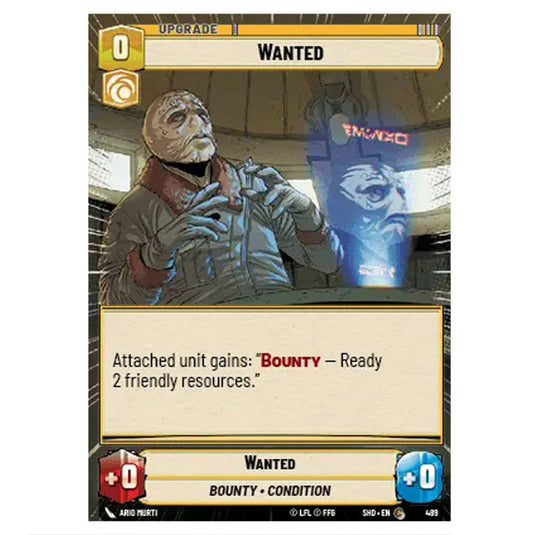 Wanted 489 card from the Star Wars Unlimited set Shadows of the Galaxy