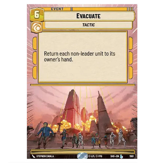 Evacuate 500 card from the Star Wars Unlimited set Shadows of the Galaxy