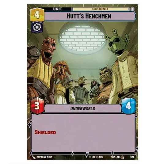 Hutt’s Henchmen 504 card from the Star Wars Unlimited set Shadows of the Galaxy