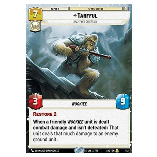 Tarfful 512 card from the Star Wars Unlimited set Shadows of the Galaxy