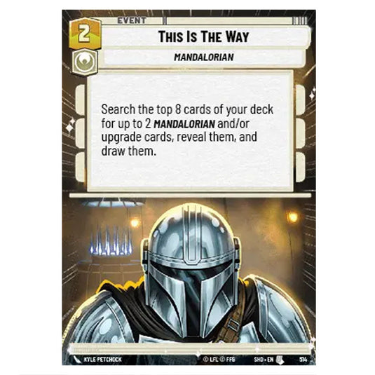 This Is The Way 514 card from the Star Wars Unlimited set Shadows of the Galaxy