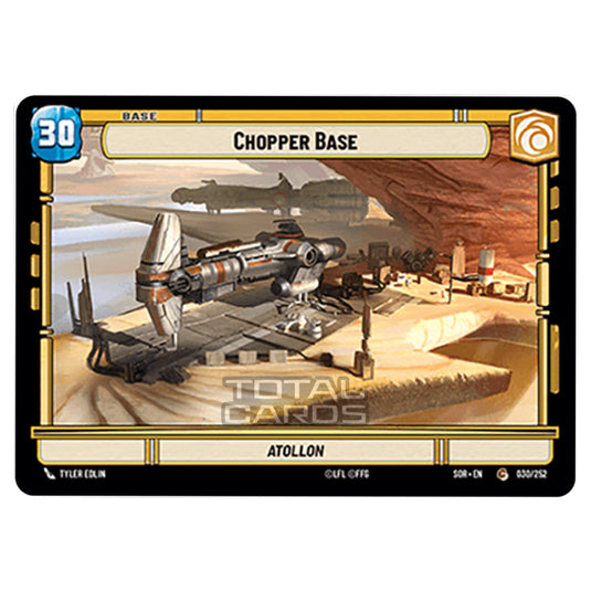 Star Wars Unlimited - Spark of Rebellion - Chopper Base (Common) - 030/252