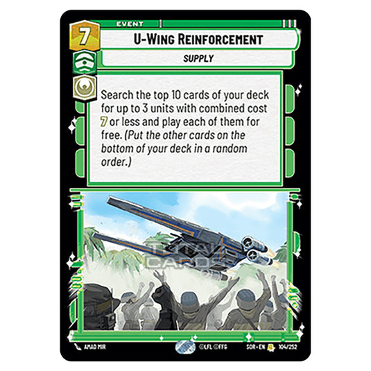 Star Wars Unlimited - Spark of Rebellion - U-Wing Reinforcement (Rare) - 104/252