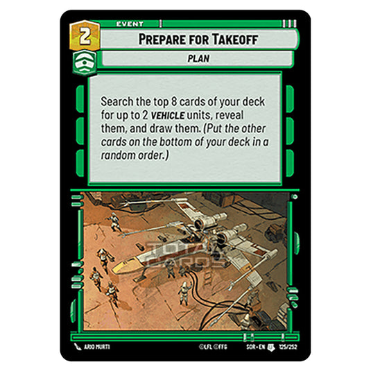 Star Wars Unlimited - Spark of Rebellion - Prepare for Takeoff (Uncommon) - 125/252