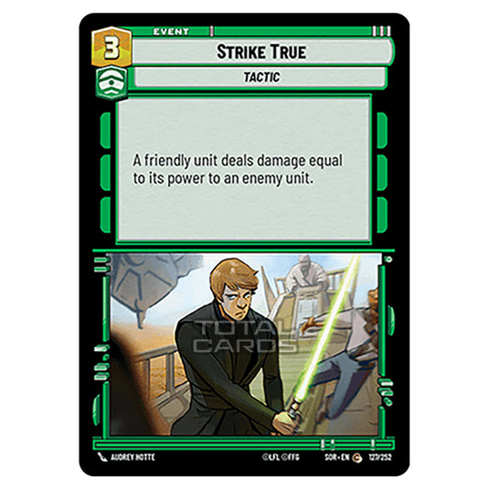 Star Wars Unlimited - Spark of Rebellion - Strike True (Common) - 127/252