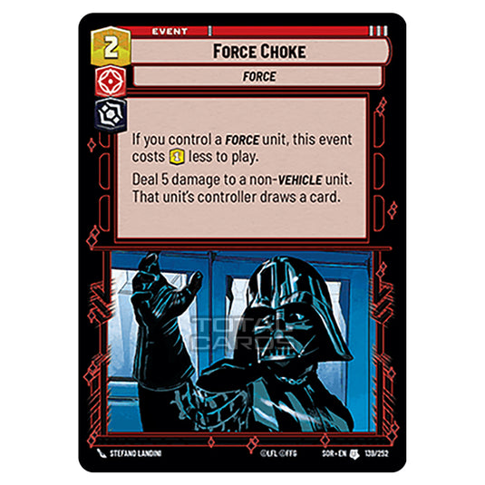 Star Wars Unlimited - Spark of Rebellion - Force Choke (Uncommon) - 139/252