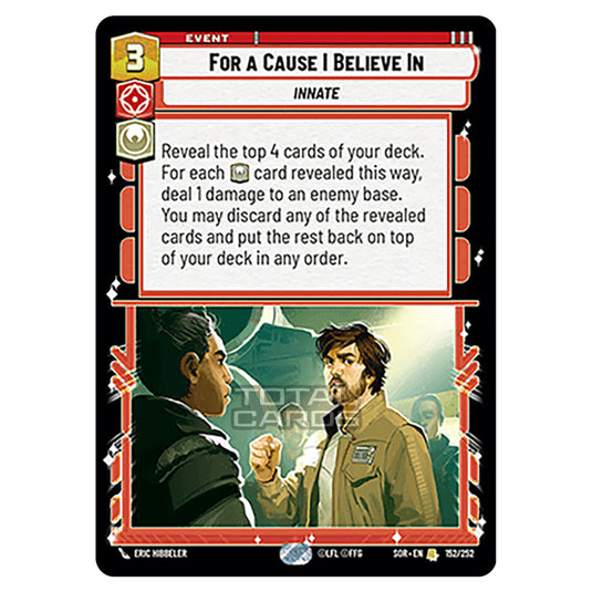 Star Wars Unlimited - Spark of Rebellion - For a Cause I Believe In (Rare) - 152/252