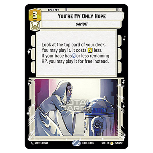 Star Wars Unlimited - Spark of Rebellion - You're My Only Hope (Rare) - 246/252