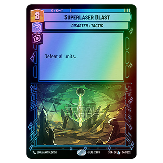 Star Wars Unlimited - Spark of Rebellion - Superlaser Blast (Legendary) - 043/252 (Foil)