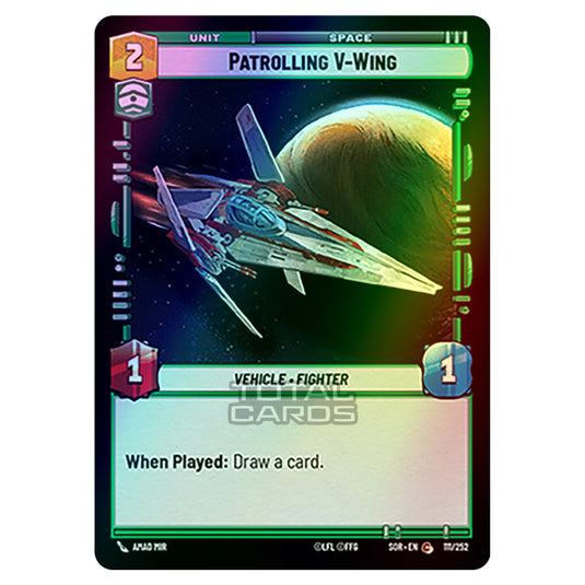 Star Wars Unlimited - Spark of Rebellion - Patrolling V-Wing (Common) - 111/252 (Foil)