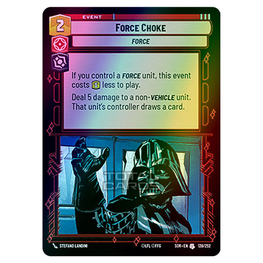 Star Wars Unlimited - Spark of Rebellion - Force Choke (Uncommon) - 139/252 (Foil)