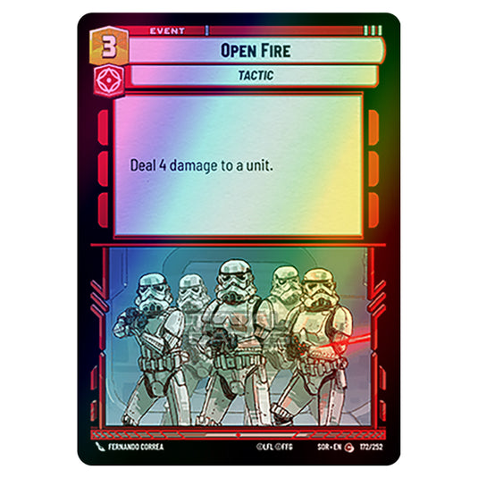 Star Wars Unlimited - Spark of Rebellion - Open Fire (Common) - 172/252 (Foil)