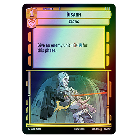 Star Wars Unlimited - Spark of Rebellion - Disarm (Common) - 216/252 (Foil)