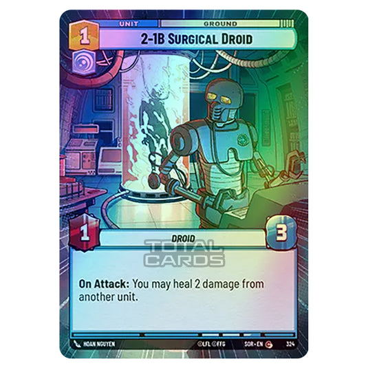 Star Wars Unlimited - Spark of Rebellion - 2-1B Surgical Droid (Common) - 324 (Hyperspace Foil)