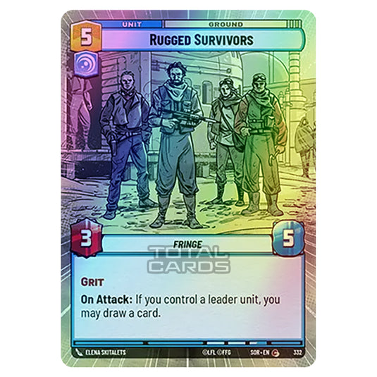 Star Wars Unlimited - Spark of Rebellion - Rugged Survivors (Common) - 332 (Hyperspace Foil)