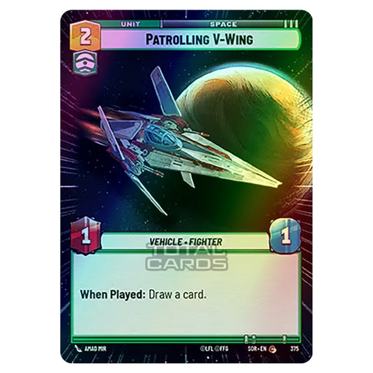 Star Wars Unlimited - Spark of Rebellion - Patrolling V-Wing (Common) - 375 (Hyperspace Foil)