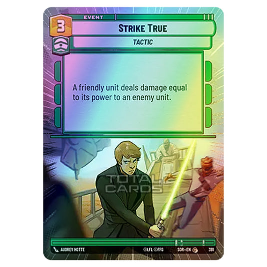 Star Wars Unlimited - Spark of Rebellion - Strike True (Common) - 391 (Hyperspace Foil)