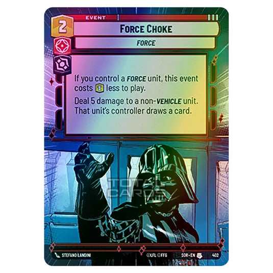 Star Wars Unlimited - Spark of Rebellion - Force Choke (Uncommon) - 402 (Hyperspace Foil)