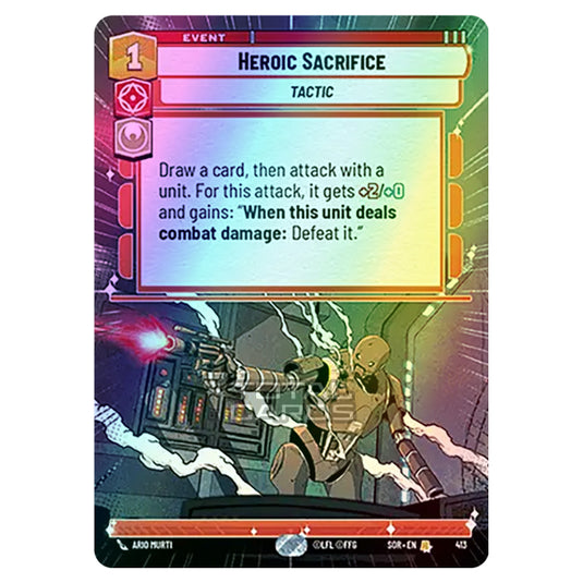 Star Wars Unlimited - Spark of Rebellion - Heroic Sacrifice (Rare) - 413 (Hyperspace Foil)