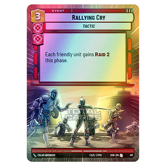 Star Wars Unlimited - Spark of Rebellion - Rallying Cry (Uncommon) - 417 (Hyperspace Foil)