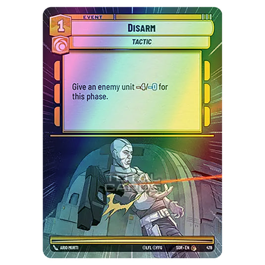 Star Wars Unlimited - Spark of Rebellion - Disarm (Common) - 478 (Hyperspace Foil)