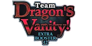 Cardfight Vanguard - Team Dragon's Vanity