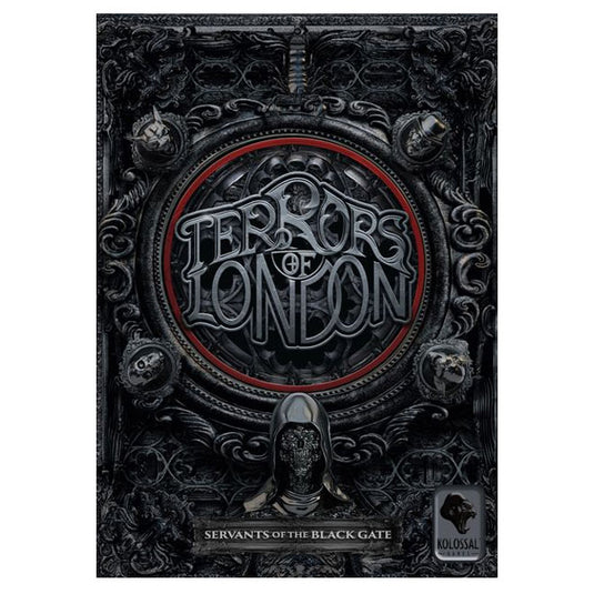 Terrors of London - Servants of the Black Gate