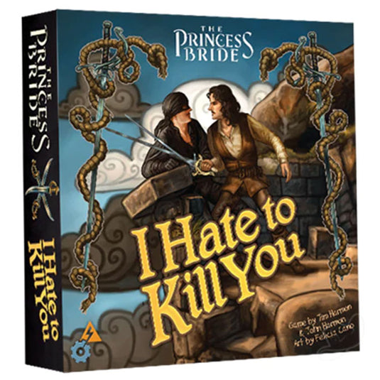 The Princess Bride - I Hate to Kill You - 2nd Edition