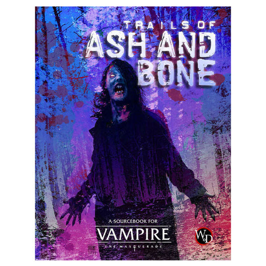 Vampire - The Masquerade 5th Edition - Trails of Ash and Bone
