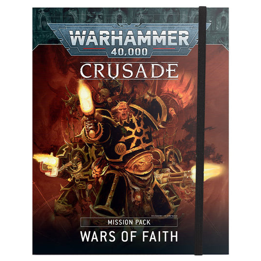 Warhammer 40,000 - Crusade Mission Pack - Wars of Faith