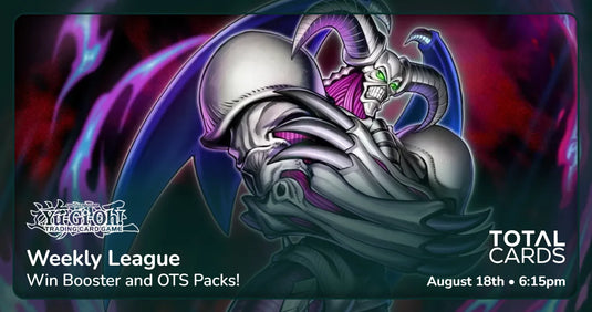 Yu-Gi-Oh! - Weekly League- Tuesday 6.15pm (18/08/26)