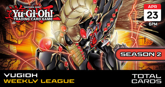 Yu-Gi-Oh! - Weekly League Tournament - Tuesday 6pm (23/04/24)