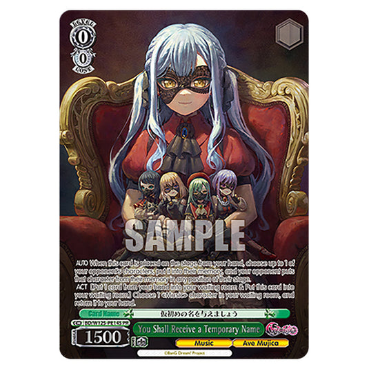 You Shall Receive a Temporary Name BD/W125-PE14S card from the Weiss Schwarz set MyGO!!!!! × Ave Mujica
