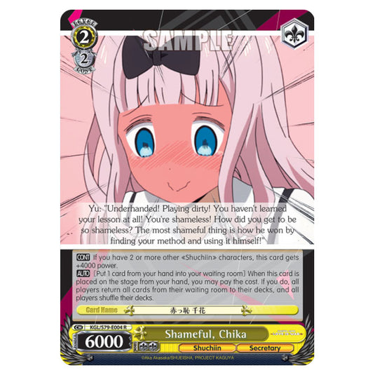 Weiss Schwarz - Kaguya-Sama - Love Is War - Shameful, Chika (R) KGL/S79-E004