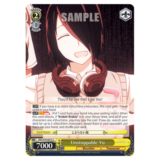 Weiss Schwarz - Kaguya-Sama - Love Is War - Unstoppable Yu (C) KGL/S79-E017