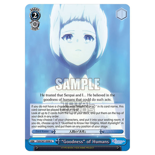 Weiss Schwarz - Fate/Grand Order THE MOVIE - Divine Realm of the Round Table Camelot  - "Goodness" of Humans (U) FGO/S87-E098