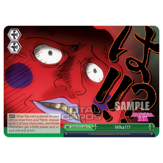 Weiss Schwarz - Mob Psycho 100 - Wha!!? (Climax Common) MOB/SX02-048